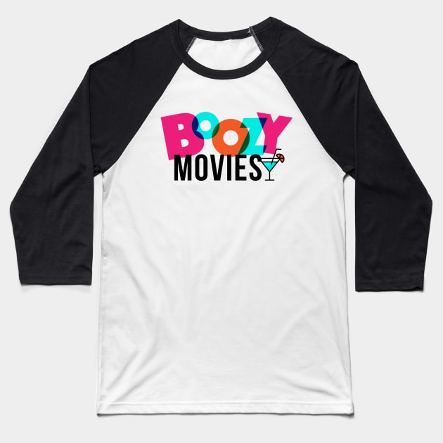 Boozy Movies Podcast Baseball T-Shirt by boozymoviespod